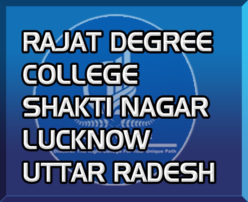 RAJAT DEGREE COLLEGE