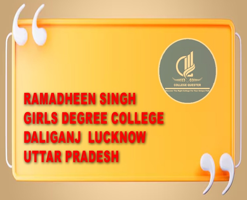 RAMADHEEN SINGH GIRLS DEGREE COLLEGE